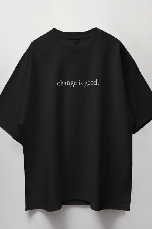 Change is Good