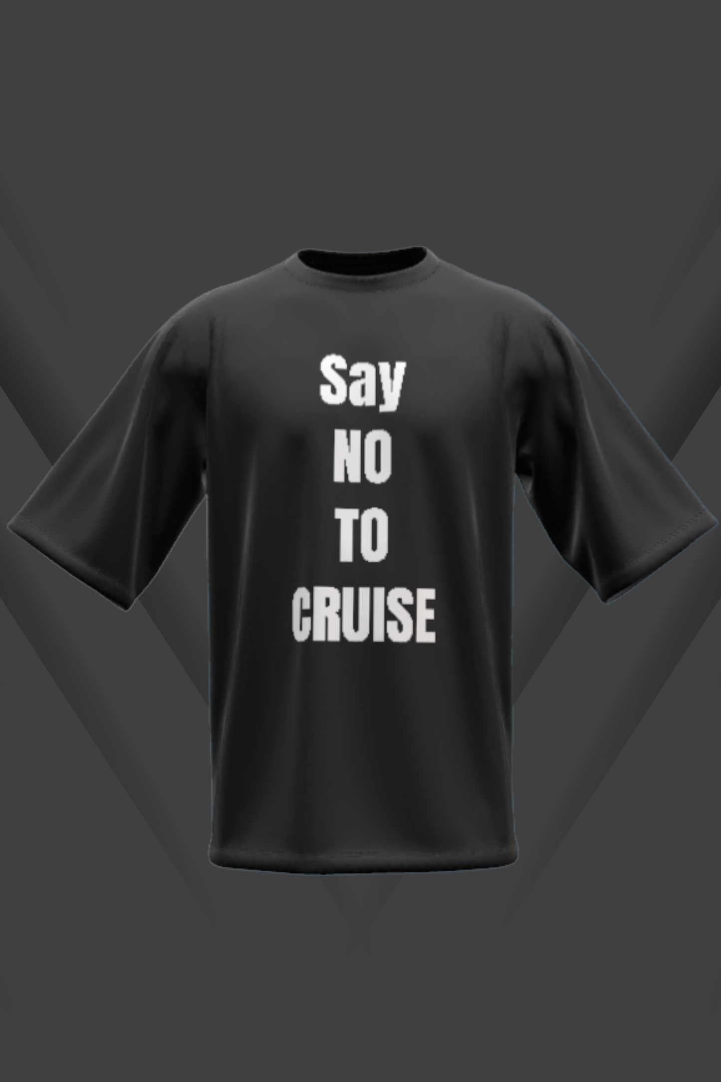 Say No To Cruise