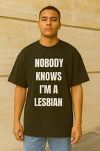 Nobody Knows I’m a Lesbian