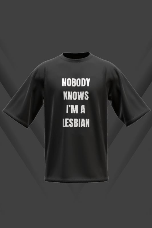 Nobody Knows I’m a Lesbian