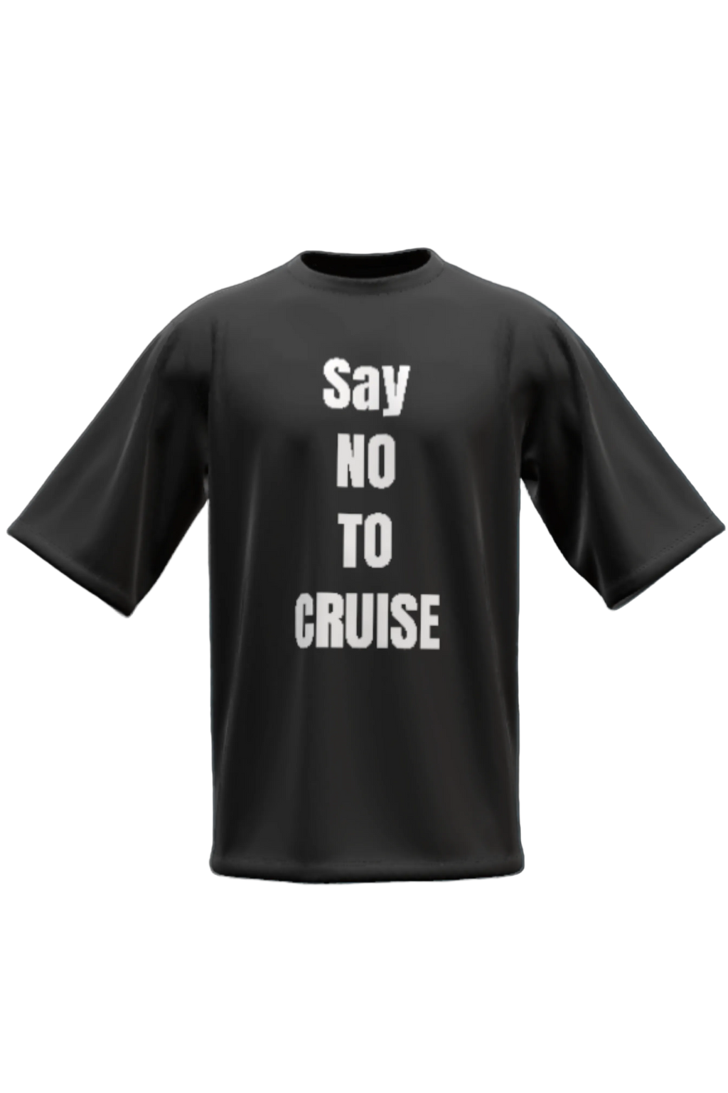 Say No To Cruise