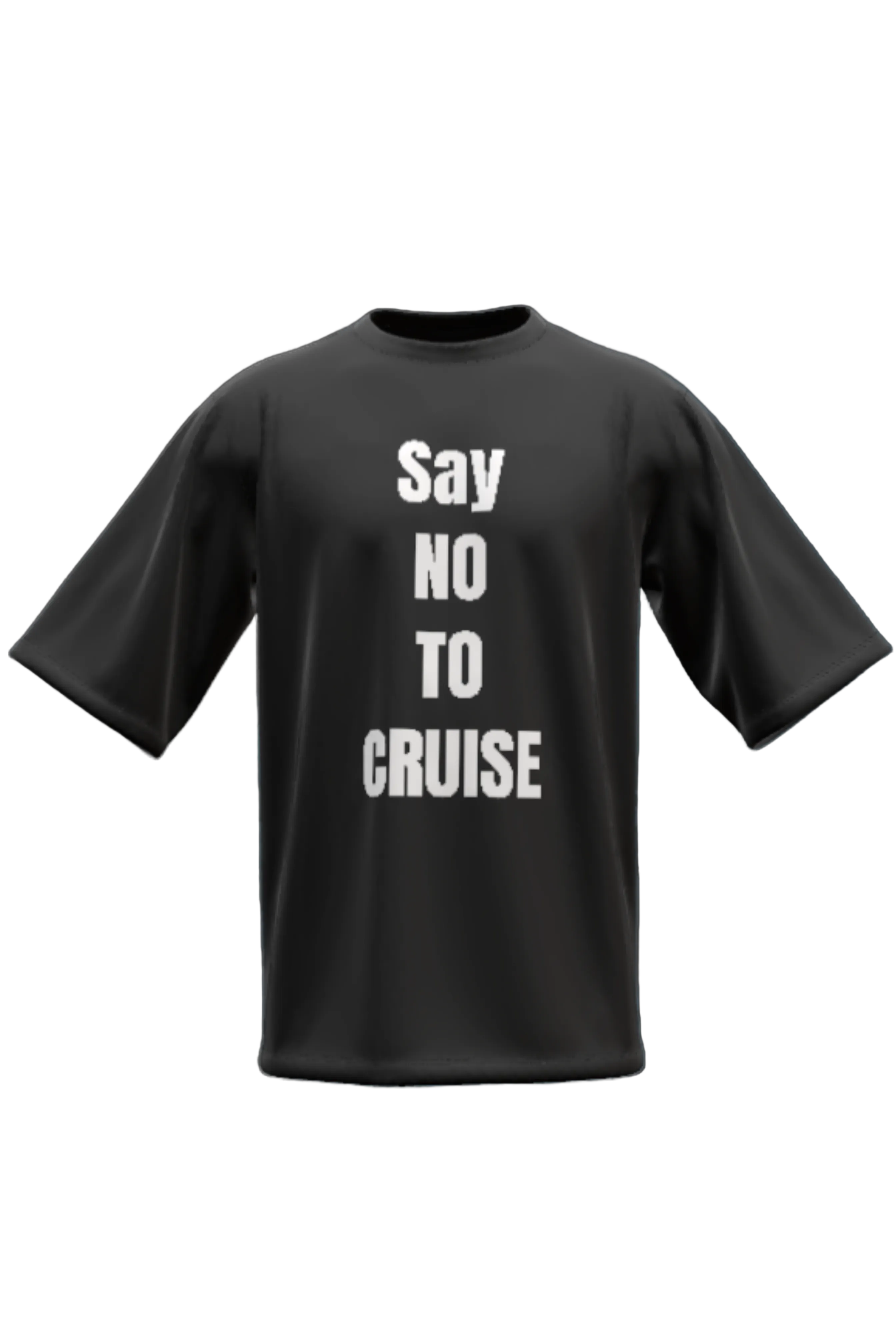 Say No To Cruise